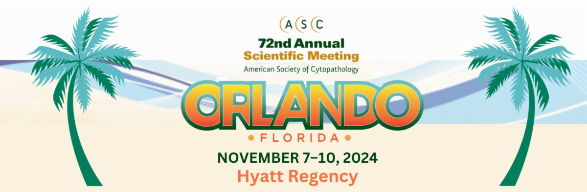 Meetings Overview The International Academy Of Cytology   2024 11 ASC Orlando 